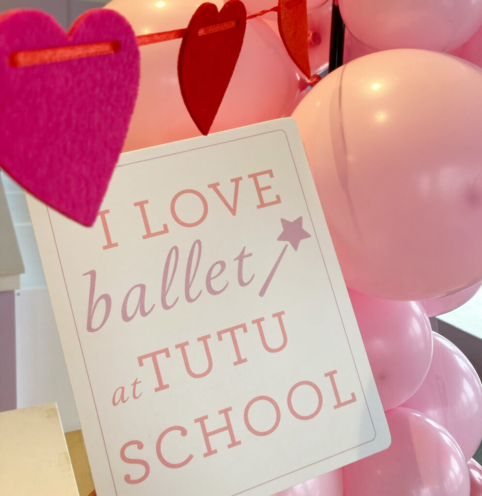 Sign that says "I love ballet at Tutu School"
